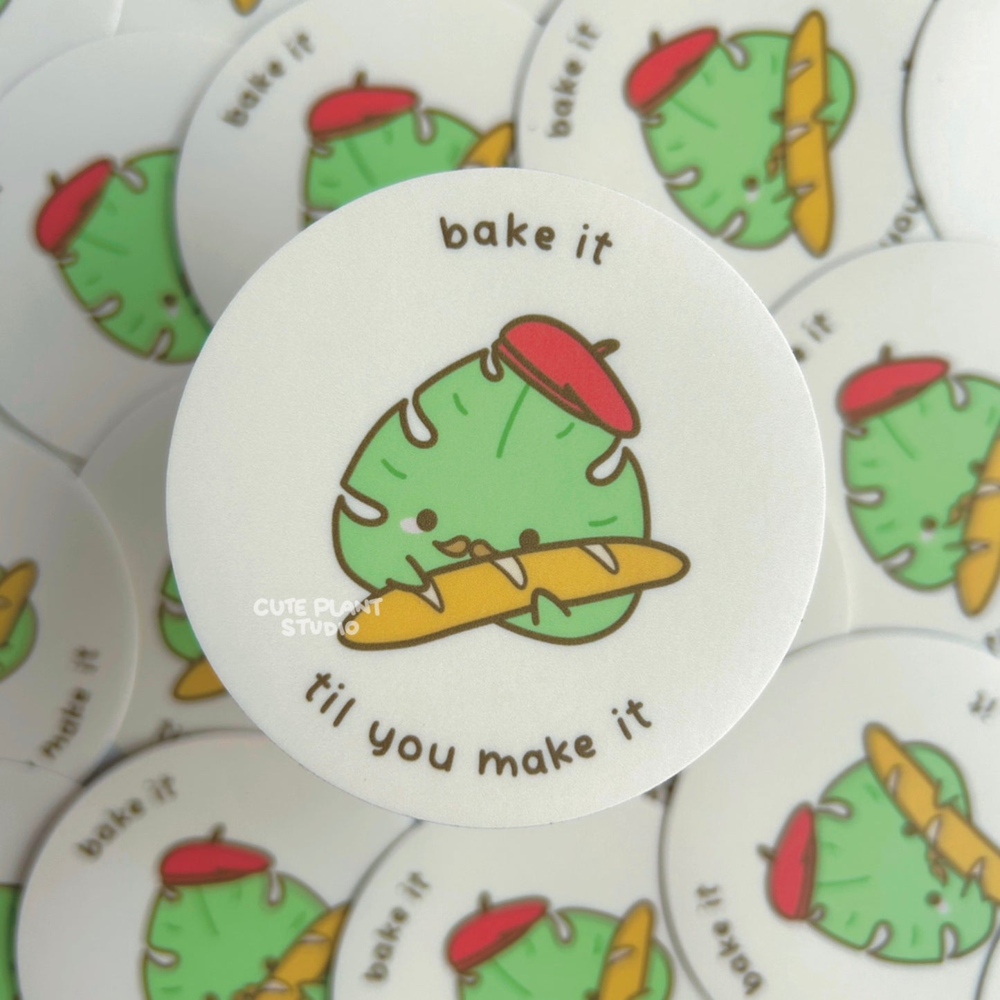 Bake It Til You Make It Sticker