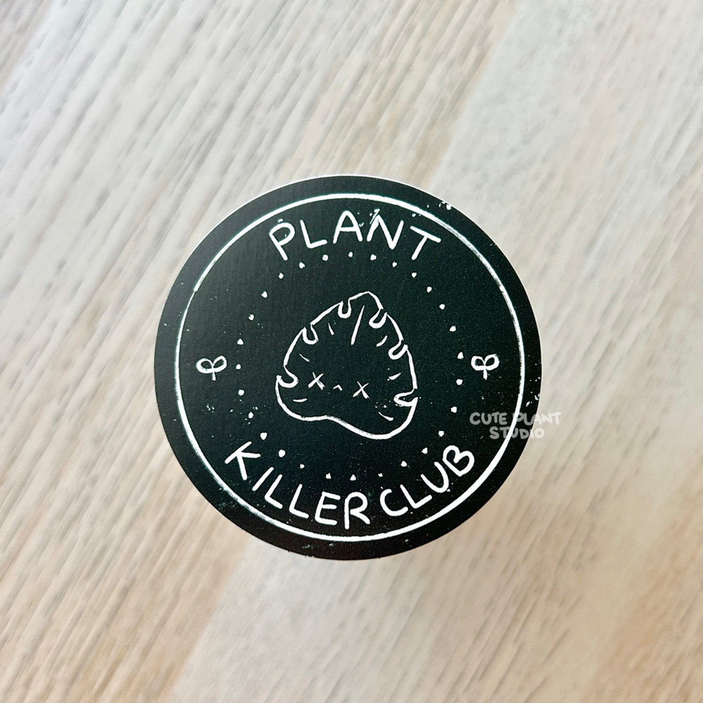 Plant Killer Club Sticker