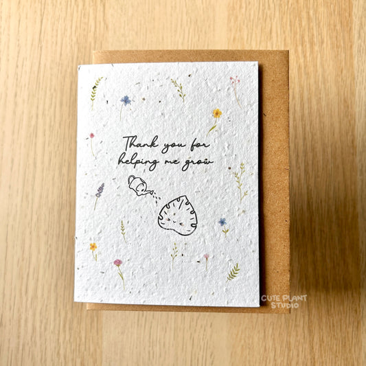 Thank You For Helping Me Grow Plantable Card