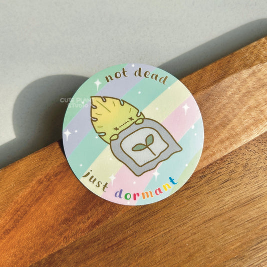 Not Dead Just Dormant Sticker