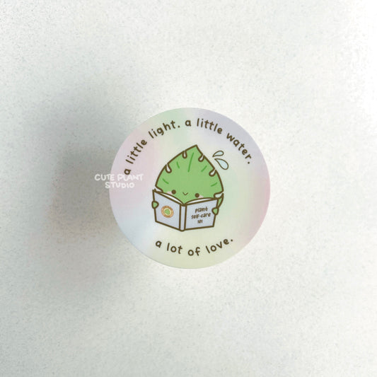 A Little Light, A Little Water, A Lot of Love Sticker