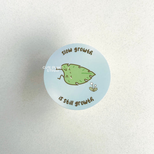 Slow Growth Is Still Growth Sticker